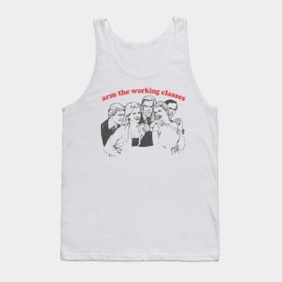 Arm The Working Classes / Anti Capitalism Meme Design Tank Top